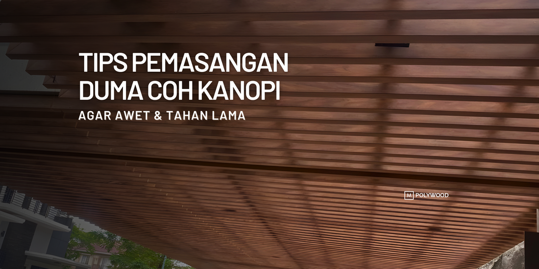 Tips Pemasangan DUMA Click On Hollow (COH) di Area Kanopi agar Awet & Tahan Lama