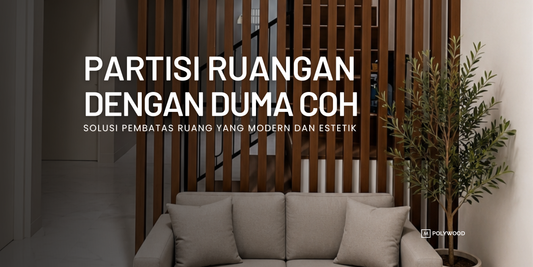 PARTISI RUANGAN DENGAN DUMA COH: SOLUSI PEMBATAS RUANG YANG MODERN DAN ESTETIK